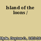 Island of the loons /