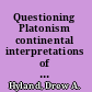 Questioning Platonism continental interpretations of Plato /