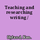 Teaching and researching writing /