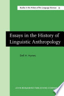 Essays in the history of linguistic anthropology