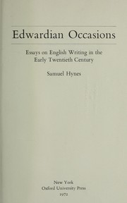 Edwardian occasions; essays on English writing in the early twentieth century