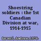 Shoestring soldiers : the 1st Canadian Division at war, 1914-1915 /