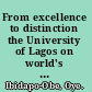 From excellence to distinction the University of Lagos on world's intellectual map /