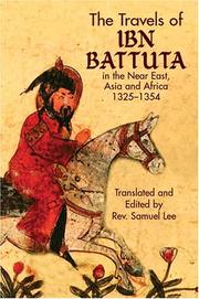 The travels of Ibn Battuta in the Near East, Asia and Africa 1325-1354 /