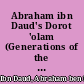 Abraham ibn Daud's Dorot 'olam (Generations of the ages) a critical edition and translation of Zikhron Divrey Romi, Divrey Malkhey Yisra'el, and the Midrash on Zechariah /