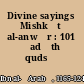 Divine sayings Mishkāt al-anwār : 101 ḥadīth qudsī /