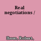 Real negotiations /