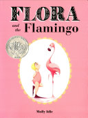 Flora and the flamingo /