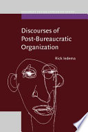 Discourses of post-bureaucratic organization