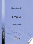 Empire : 1804-1805 /