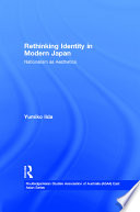 Rethinking identity in modern Japan : nationalism as aesthetics /