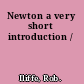 Newton a very short introduction /