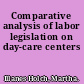 Comparative analysis of labor legislation on day-care centers