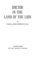 Doctor in the land of the lion /