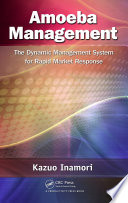 Amoeba management the dynamic management system for rapid market response /