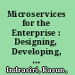 Microservices for the Enterprise : Designing, Developing, and Deploying /