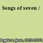 Songs of seven /