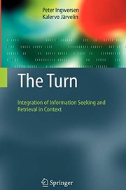 Turn : integration of information seeking and retrieval in context /