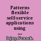 Patterns flexible self-service applications using process choreography on z/OS /