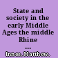 State and society in the early Middle Ages the middle Rhine valley, 400-1000 /