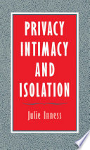 Privacy, intimacy, and isolation