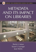 Metadata and its impact on libraries /