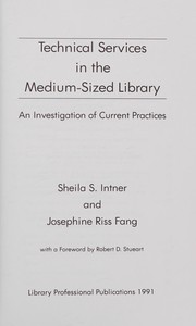 Technical services in the medium-sized library : an investigation of current practices /