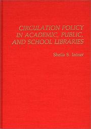 Circulation policy in academic, public, and school libraries /