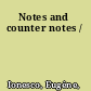 Notes and counter notes /