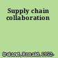 Supply chain collaboration