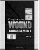 Comprehensive wound management /