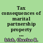 Tax consequences of marital partnership property reform in Wisconsin