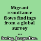 Migrant remittance flows findings from a global survey of central banks /