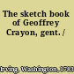 The sketch book of Geoffrey Crayon, gent. /