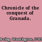 Chronicle of the conquest of Granada.