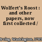 Wolfert's Roost : and other papers, now first collected /