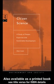 Citizen science : a study of people, expertise, and sustainable development /