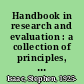 Handbook in research and evaluation : a collection of principles, methods, and strategies useful in the planning, design, and evaluation of studies in education and the behavioral sciences /