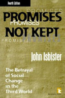 Promises not kept : the betrayal of social change in the Third World /