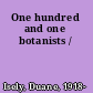 One hundred and one botanists /