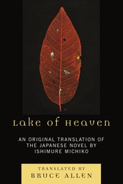 Lake of heaven : an original translation of the Japanese novel /