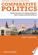 Comparative politics principles of democracy and democratization /