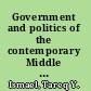 Government and politics of the contemporary Middle East continuity and change /