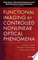 Functional imaging by controlled nonlinear optical phenomena /