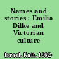 Names and stories : Emilia Dilke and Victorian culture /