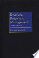 Drug use, policy, and management