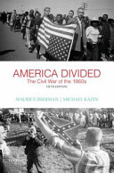 America Divided : the Civil War of the 1960s /