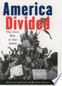 America divided the Civil War of the 1960s /