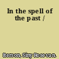 In the spell of the past /