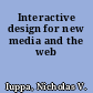 Interactive design for new media and the web